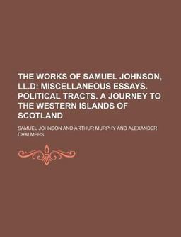 The Works of Samuel Johnson, Ll D
