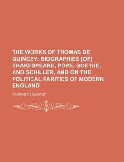 The Works of Thomas de Quincey