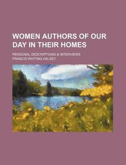 Women Authors of Our Day in Their Homes