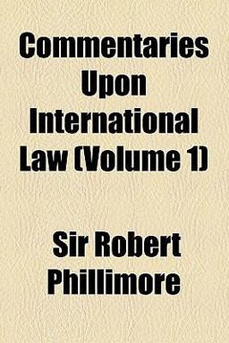Commentaries upon International Law