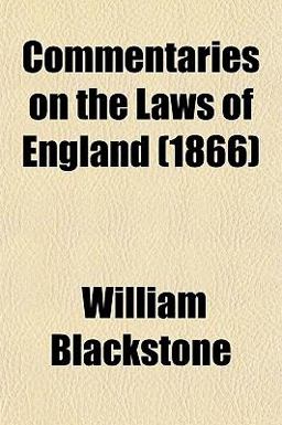 Commentaries on the Laws of England