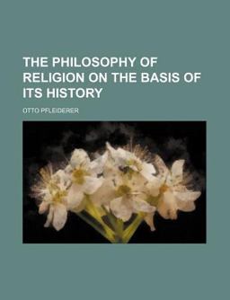 The Philosophy of Religion on the Basis of Its History