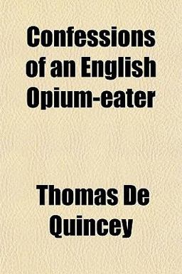 Confessions of an English Opium-Eater