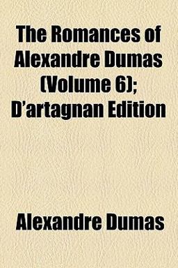 Romances of Alexandre Dumas