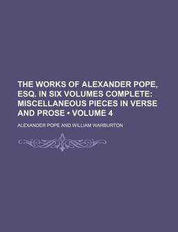 The Works of Alexander Pope, Esq In