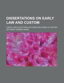 Dissertations on Early Law and Custom
