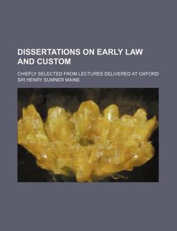 Dissertations on Early Law and Custom