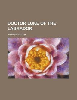 Doctor Luke of the Labrador