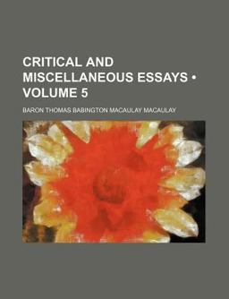 Critical and Miscellaneous Essays