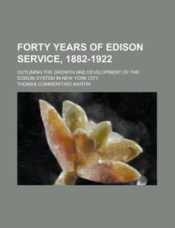 Forty Years of Edison Service, 1882-1922