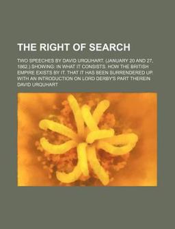 The Right of Search; Two Speeches by David Urquhart Showing