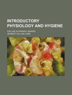 Introductory Physiology and Hygiene Introductory Physiology and Hygiene