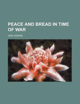 Peace and Bread in Time of War