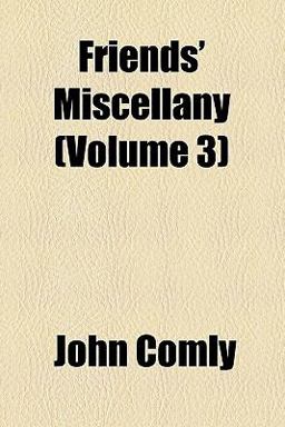 Friends' Miscellany