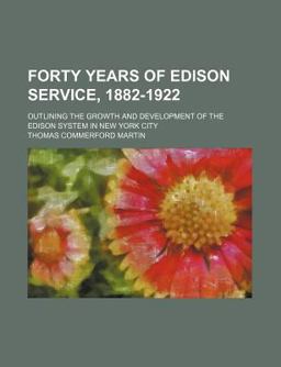 Forty Years of Edison Service, 1882-1922
