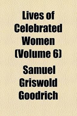 Lives of Celebrated Women