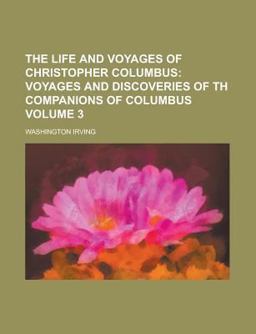 The Life and Voyages of Christopher Columbus