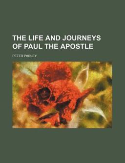 The Life and Journeys of Paul the Apostle