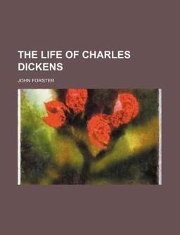 The Life of Charles Dickens