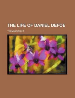 The Life of Daniel Defoe