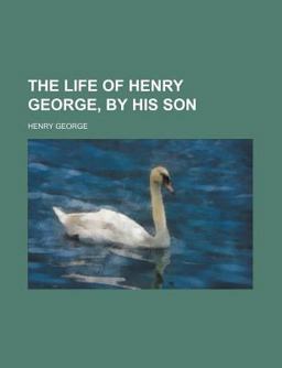 The Life of Henry George, by His Son