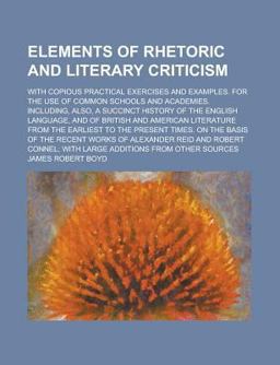 Elements of Rhetoric and Literary Criticism
