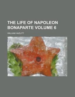 The Life of Napoleon Bonaparte