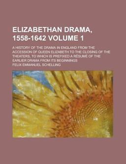 Elizabethan Drama, 1558-1642
