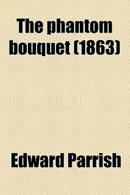 The Phantom Bouquet
