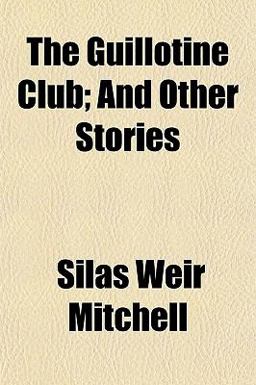 The Guillotine Club; and Other Stories
