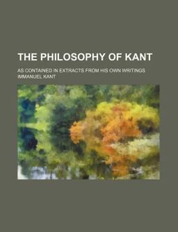 The Philosophy of Kant