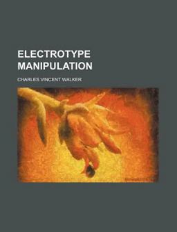 Electrotype Manipulation