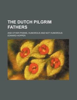 The Dutch Pilgrim Fathers The Dutch Pilgrim Fathers