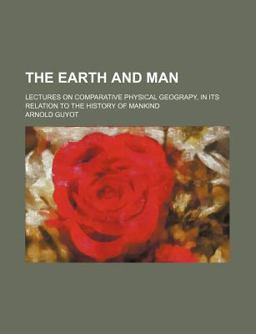 The Earth and Man