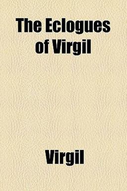 The Eclogues of Virgil