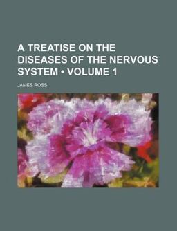 A Treatise on the Diseases of the Nervous System V