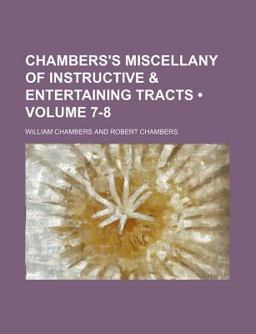 Chambers's Miscellany of Instructive