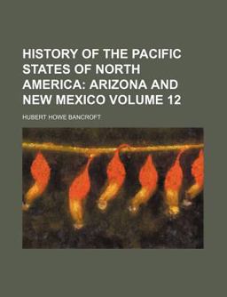 History of the Pacific States of North Americ