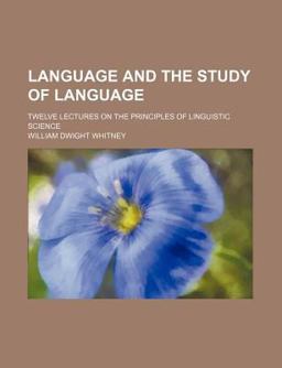 Language and the Study of Language