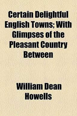 Certain Delightful English Towns