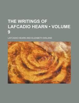 The Writings of Lafcadio Hearn