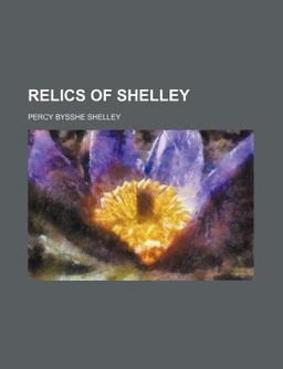 Relics of Shelley