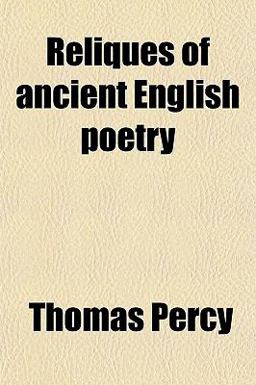 Reliques of Ancient English Poetry