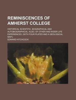 Reminiscences of Amherst College Reminiscences of Amherst College