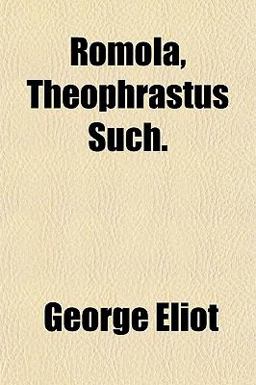 Romola, Theophrastus Such