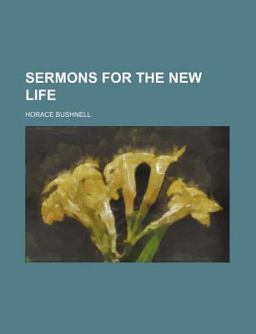 Sermons for the New Life Sermons for the New Life