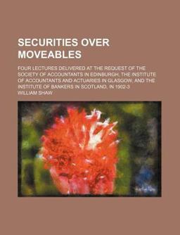 Securities over Moveables Securities over Moveables