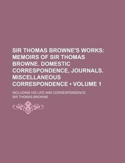 Sir Thomas Browne's Works