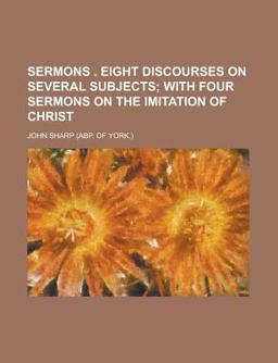 Sermons Eight Discourses on Several Subjects