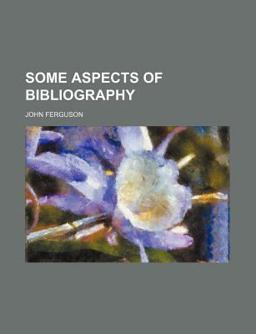 Some Aspects of Bibliography